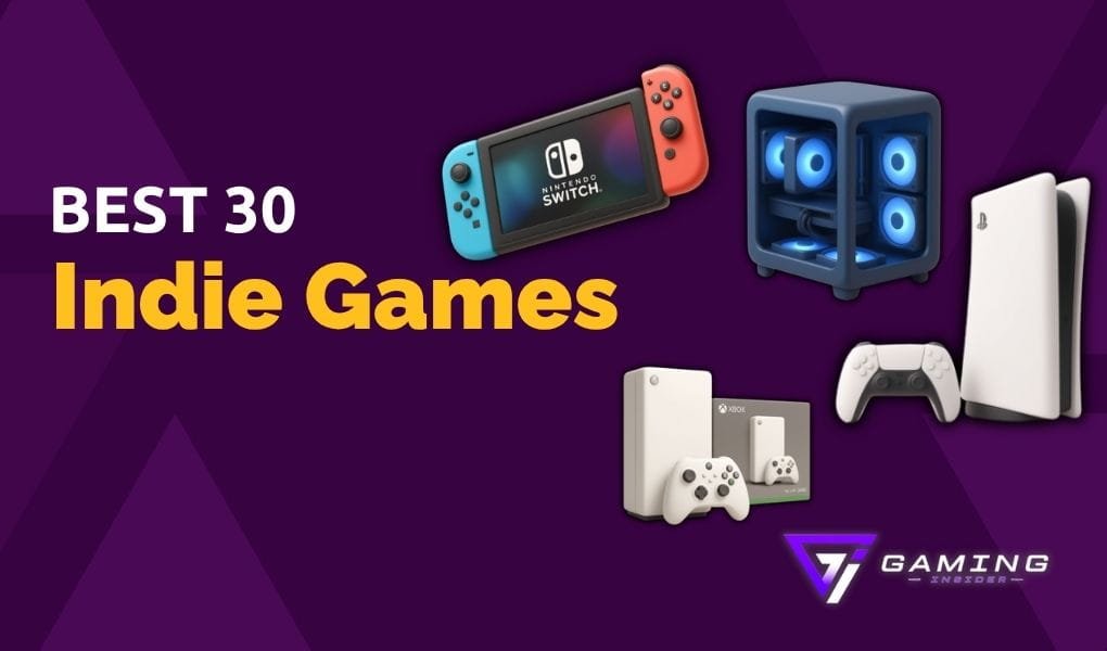 30 best indie games guide featuring PC, Switch, PS5 and Xbox